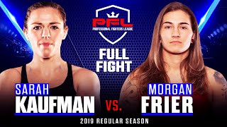 Full Fight | Sarah Kaufman vs Morgan Frier | PFL 1, 2019