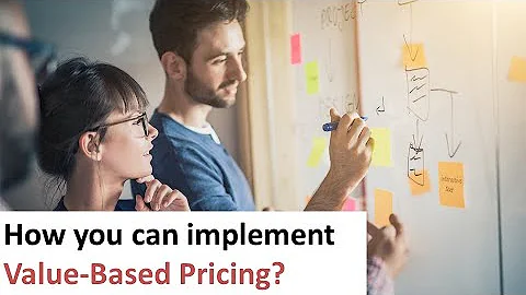 Value-Based Pricing – How you can implement it