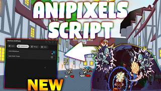 *NEW* AniPixels Script (PASTEBIN 2026) (AUTO ADVENTURE , AUTO CLAIM CURSE , AUTO BOSS  )
