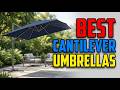 TOP 5 Best Cantilever Umbrellas Reviews 2026
