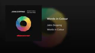 Words in Colour (Continuous DJ Mix) - John Dopping