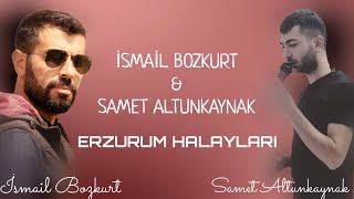 İsmail Bozkurt - Samet Altunkaynak Erzurum Halayları © 2020