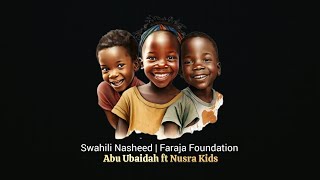 Abu Ubaidah ft Nusra Kids | Faraja Foundation_(Official Audio)_Nasheed | 2025.