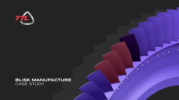 AML Wins Plaudits from Rolls-Royce for Blisk Manufacture - Case Study