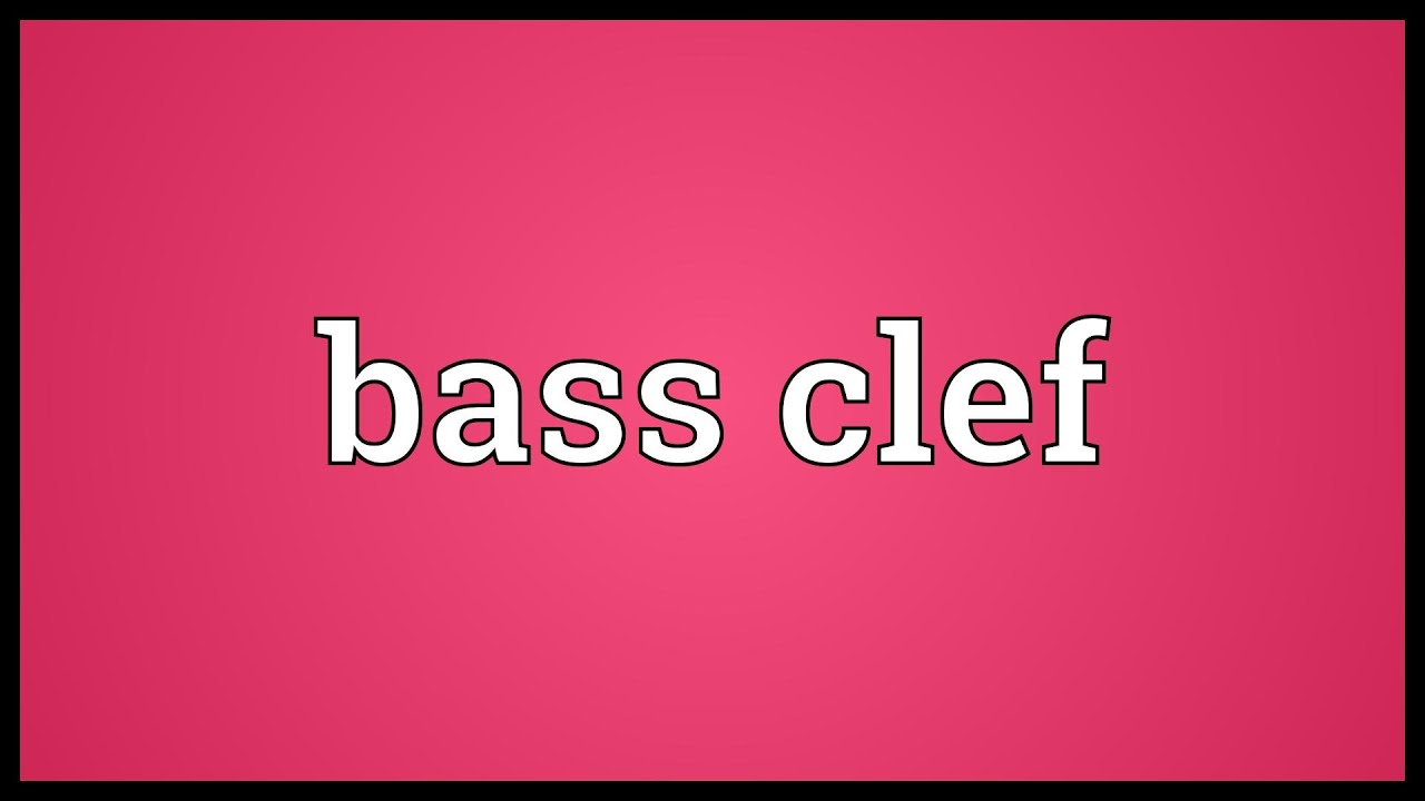 Bass clef Meaning YouTube