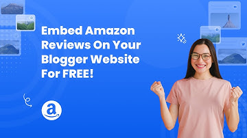 How to Embed Amazon Reviews on Your Blogger Website for FREE? #embed #amazon #reviews #blogger #free