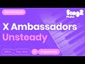 X Ambassadors - Unsteady (Piano Karaoke)