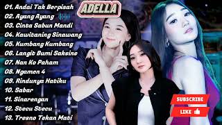 ADELLA FULL ALBUM TOP HITS TRENDING NEW ADELLA 2025 TERBARU - DIKE SABRINA - CANTIKA
