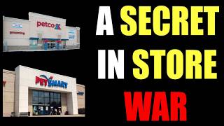 Petsmart VS Petco, A Secret War