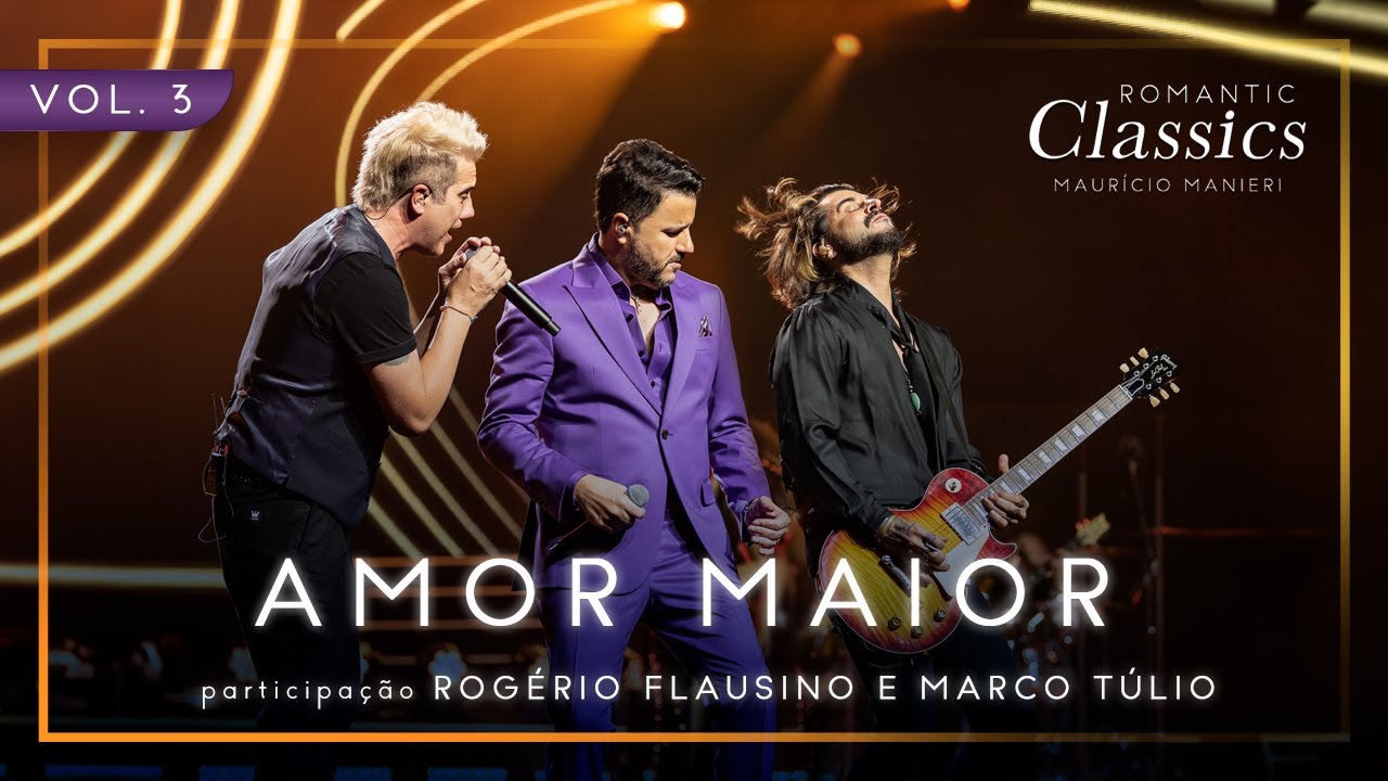 Mauricio Manieri - Amor Maior feat. Rogério Flausino e Marco Túlio @jotaquest
