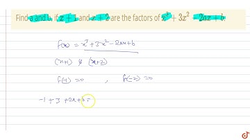 find a and b if `x+1` and`x+2` are the factors of `x^3+3x^2-2ax+b`