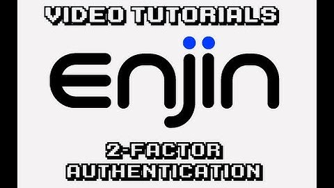[Enjin Tutorial] 2-Factor Authentication