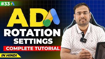 Google Ads Course | Ad Rotation Settings in Google Ads  | Part#33 | UmarTazkeer