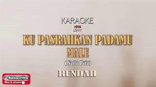 KU PASRAHKAN PADAMU  - Pance Pondaag KARAOKE - MALE (Nada Rendah) Versi COVER ( Lonny )