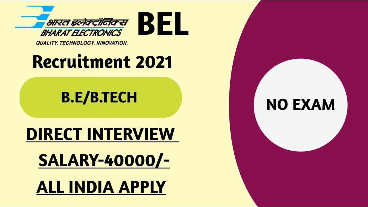 BEL RECRUITMENT 2021 | BEL OFFLINE FORM 2021 | B.TECH | DIRECT INTERVIEW | BEL VACANCY 2021