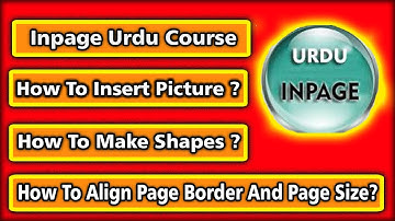 IN page Urdu Course| Class 02| How insert pic and make shapes?