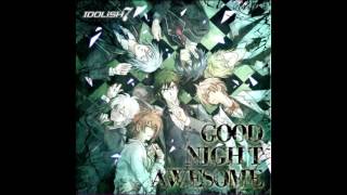 【歌割】GOOD NIGHT AWESOME【iDOLiSH7】