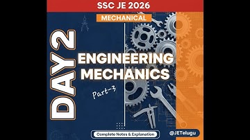 Day 2 | Engineering Mechanics Part 3 | SSC JE 2026 ME | Complete Notes & Explanation | In Telugu