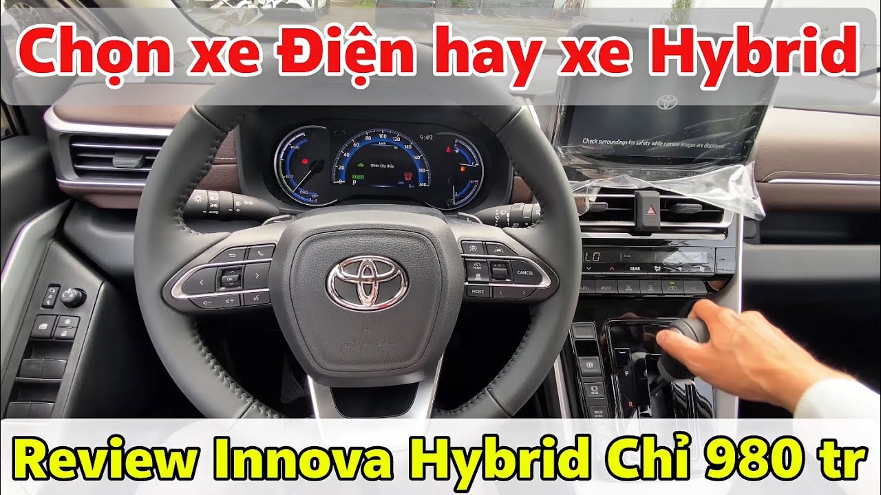 BẠN NÊN BIẾT NHỮNG LÝ DO NGƯỜI VIỆT CHỌN INNOVA CROSS HYBRID THAY CHO XE THUẦN XĂNG HAY XE ĐIỆN