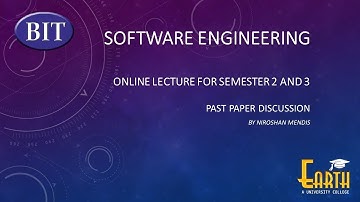 BIT | Semester 2 and 3 | Software Engineering | Past Paper Discussion 2015 - 2019 | Part 2