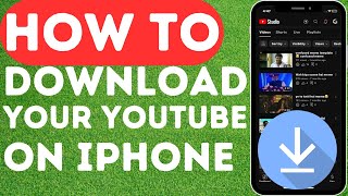 How To Download Your Youtube Video On Iphone (2024)