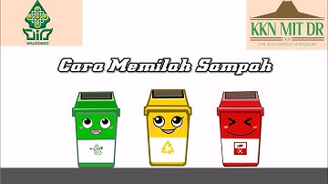 Cara Memilah Sampah Organik, Anorganik, dan B3 | KKN MIT DR XII
