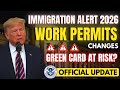 URGENT! USCIS Eliminating Work Permit Extensions in 2026