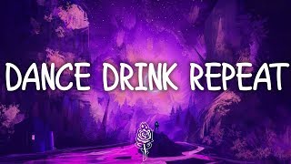 TAELA - Dance Drink Repeat (Lyrics)