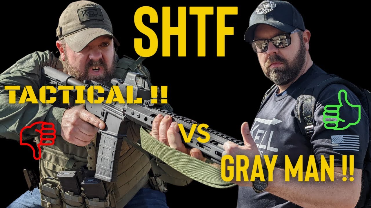 Gray Man VS Tactical SHTF Which is more practical? Who will survive? 