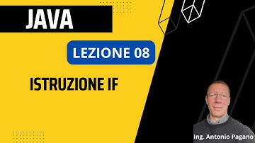 Istruzione If - JAVA TUTORIAL 08