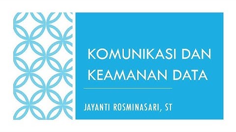 kelas 8 komunikasi &  keamanan data