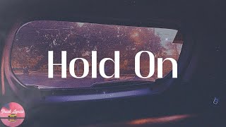 Justin Bieber - Hold On Lyrics
