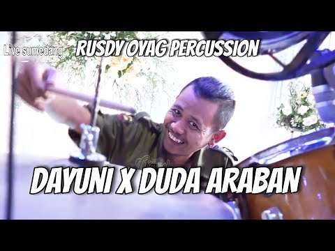 JOGED SERU !!! DAYUNI X DUDA ARABAN  II RUSDY OYAG PERCUSSION LIVE SUMEDANG