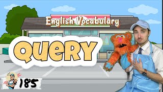 Word of the Week 185: Query