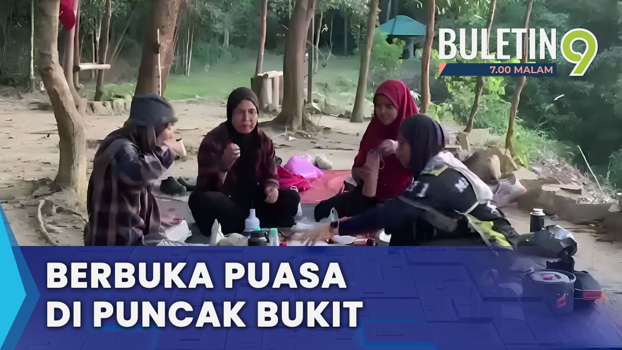 Berbuka Puasa Sambil Hayati Keindahan Alam Di Puncak Bukit Kepang (B9)