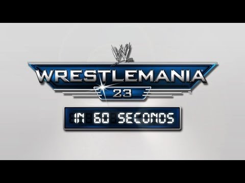 WrestleMania in 60 Seconds: WrestleMania 23