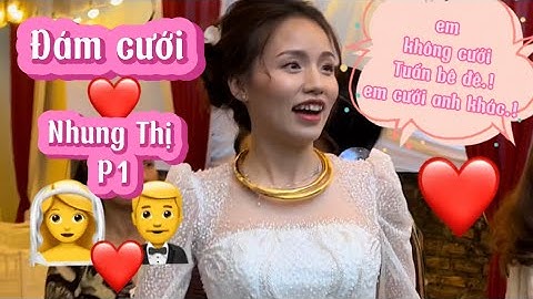 Khoảnh Khắc Vui Nhộn GÃY TV P321|  Đám Cưới Nhung Thị P1| Yến Xôi Gãy TV