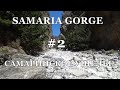 Крит. Самарийское ущелье - Вторая половина пути