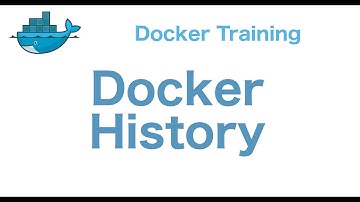 Docker training 15/29: Docker History and other commands