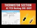 THERMISTOR SECTION Ac Pcb Repairing course one shot video
