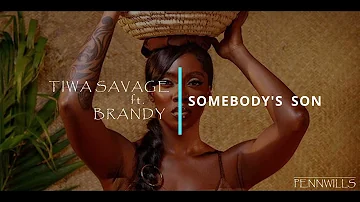 Tiwa Savage - Somebody’s Son Ft. Brandy (lyrics video)