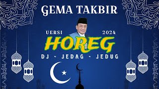 GEMA TAKBIRAN IDUL FITRI VERSI DJ - K.H MUAMMAR ZA,BASS HOREG