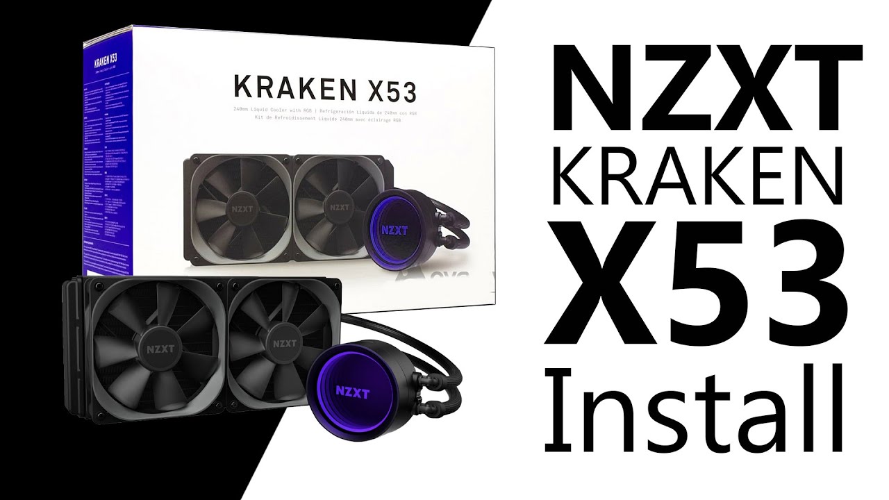 Best Budget AIO Liquid Cooler NZXT Kraken X53 Unbox & Installing. YouTube