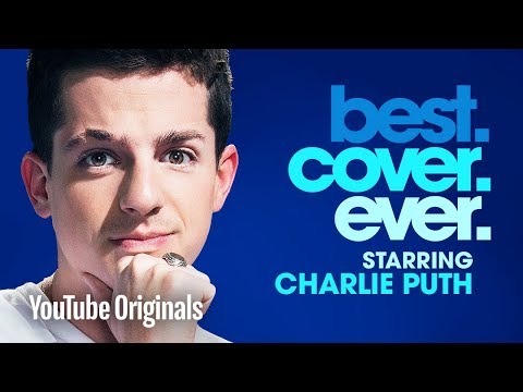 Charlie Puth Best.Cover.Ever. - Episode 4