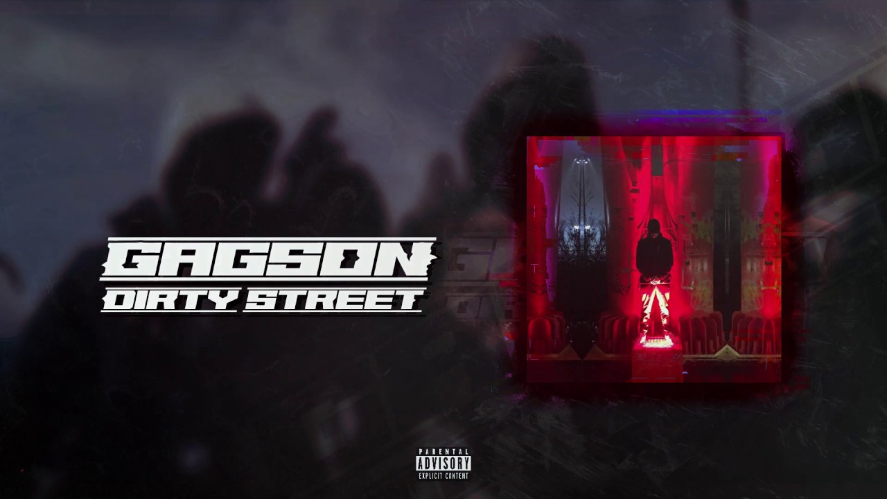 Gagson - Dirty Street