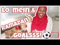 Lo Mein &amp; Ramadan Goals - A Mashup *Weird goals you won&#39;t expect*
