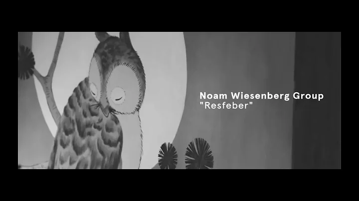 Noam Wiesenberg Quintet - Resfeber