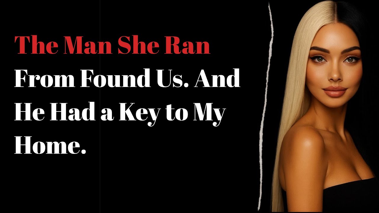 The Man She Ran From Found Us. And He Had a Key to My Home - YouTube