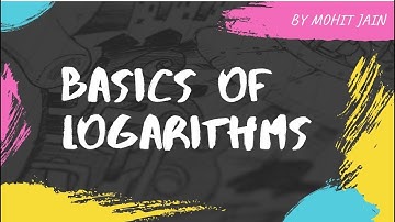 LOGARITHMS | GATE | PSU | SSC | CAT | SNAP | NMAT | XAT | CA | CS | CMA by Mohit Jain