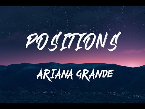 ARIANA GRANDE - Positions (Lyrics)